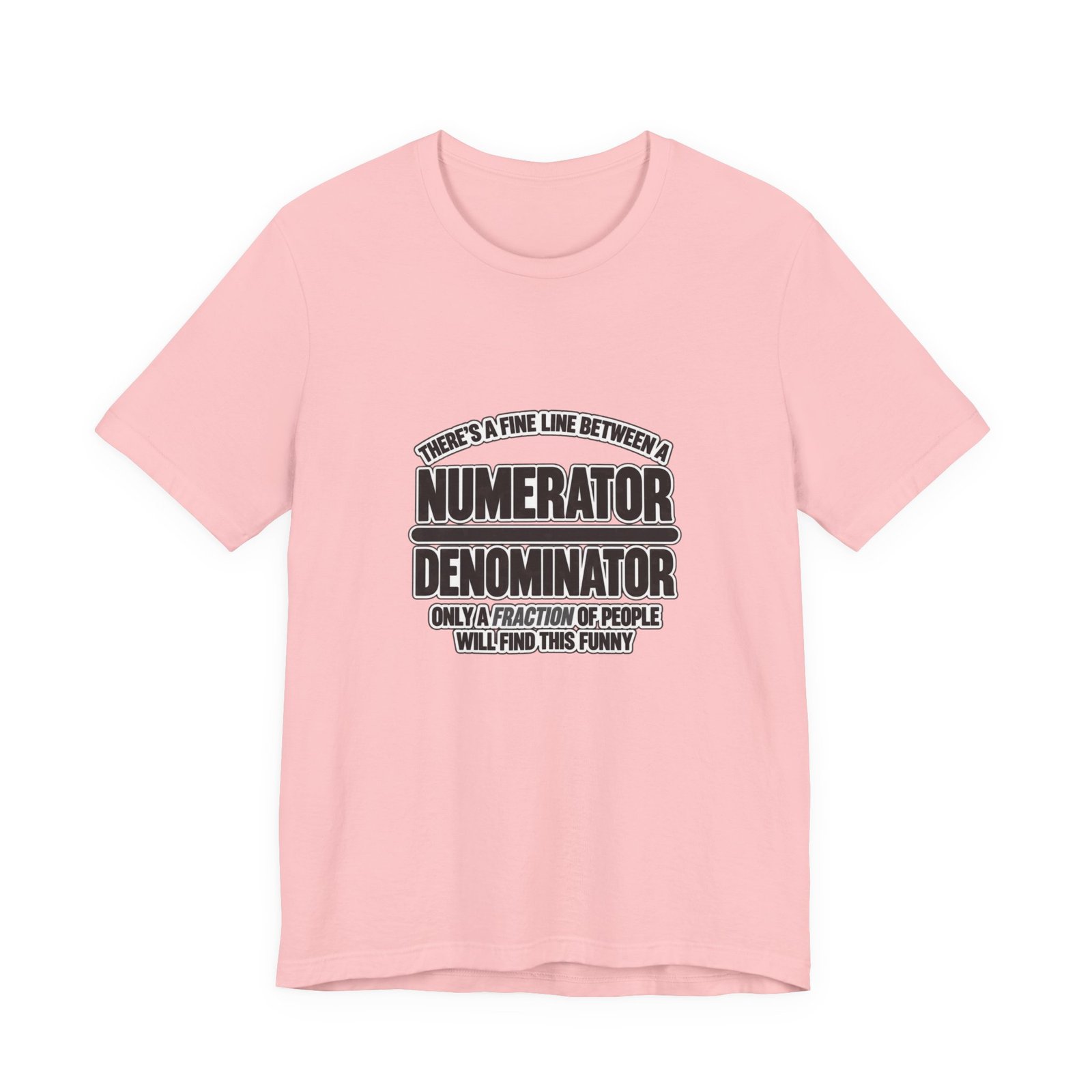 Fine Line Numerator Denominator Math Pun - Image 41