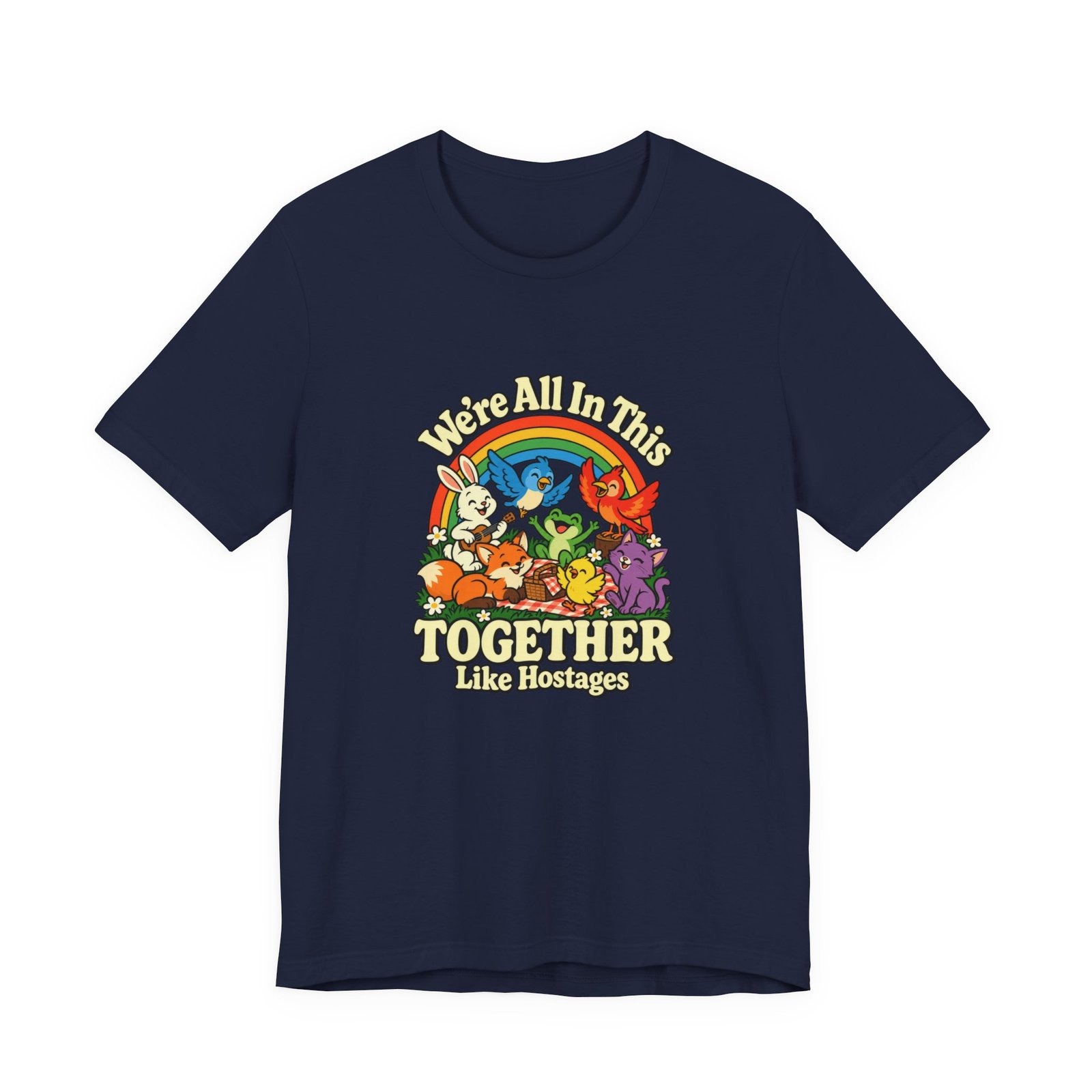 In This Together Like Hostages Animal Humor Graphic Tee - Image 33