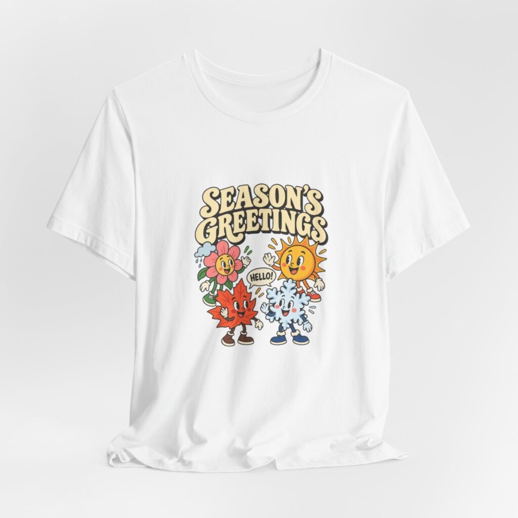 Season’s Greetings Weather Seasons Holiday Pun Graphic Tee
