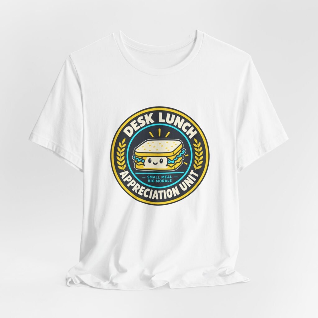 Desk Lunch Appreciation Unit Sandwich Badge