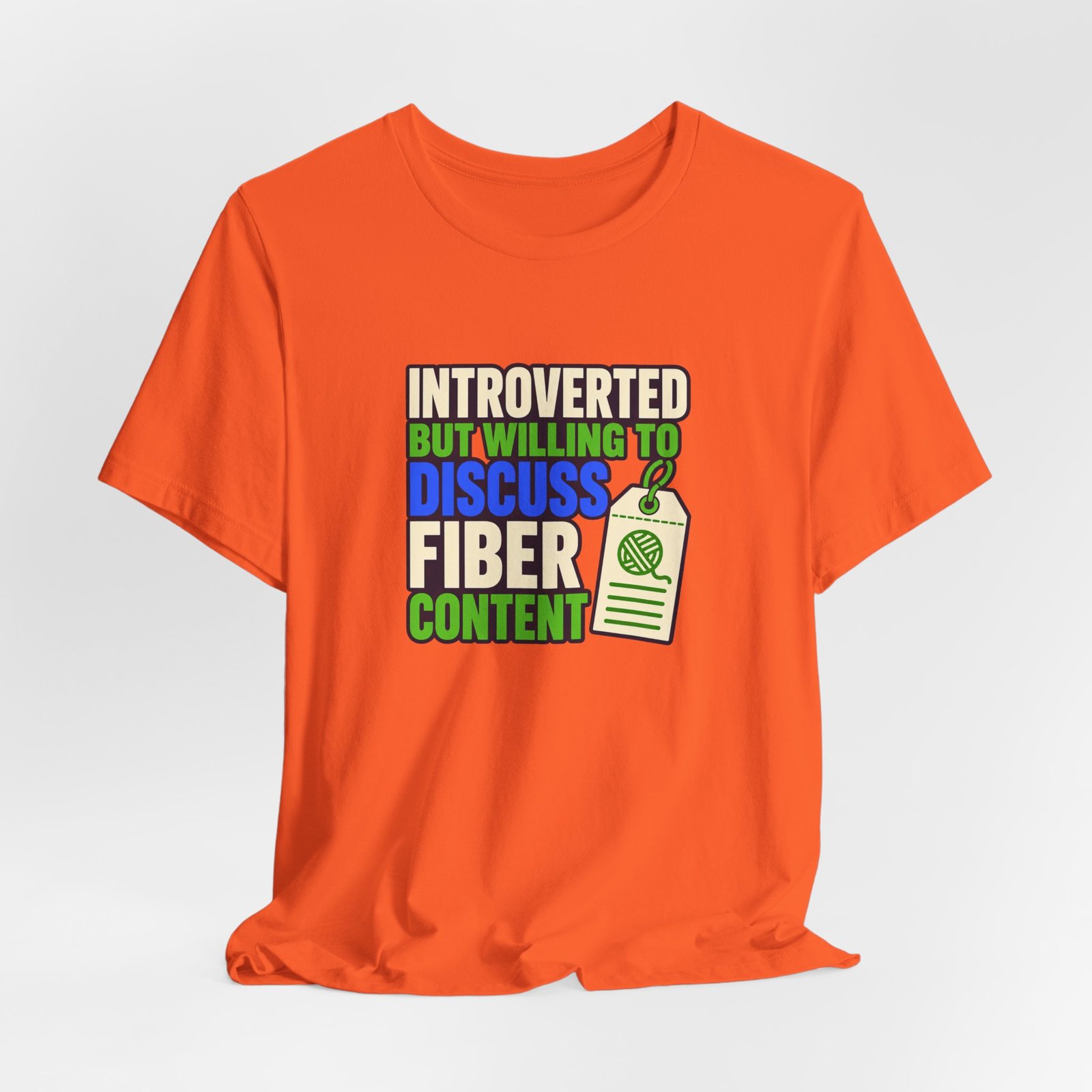 Introverted But Willing To Discuss Fiber Content - Image 8