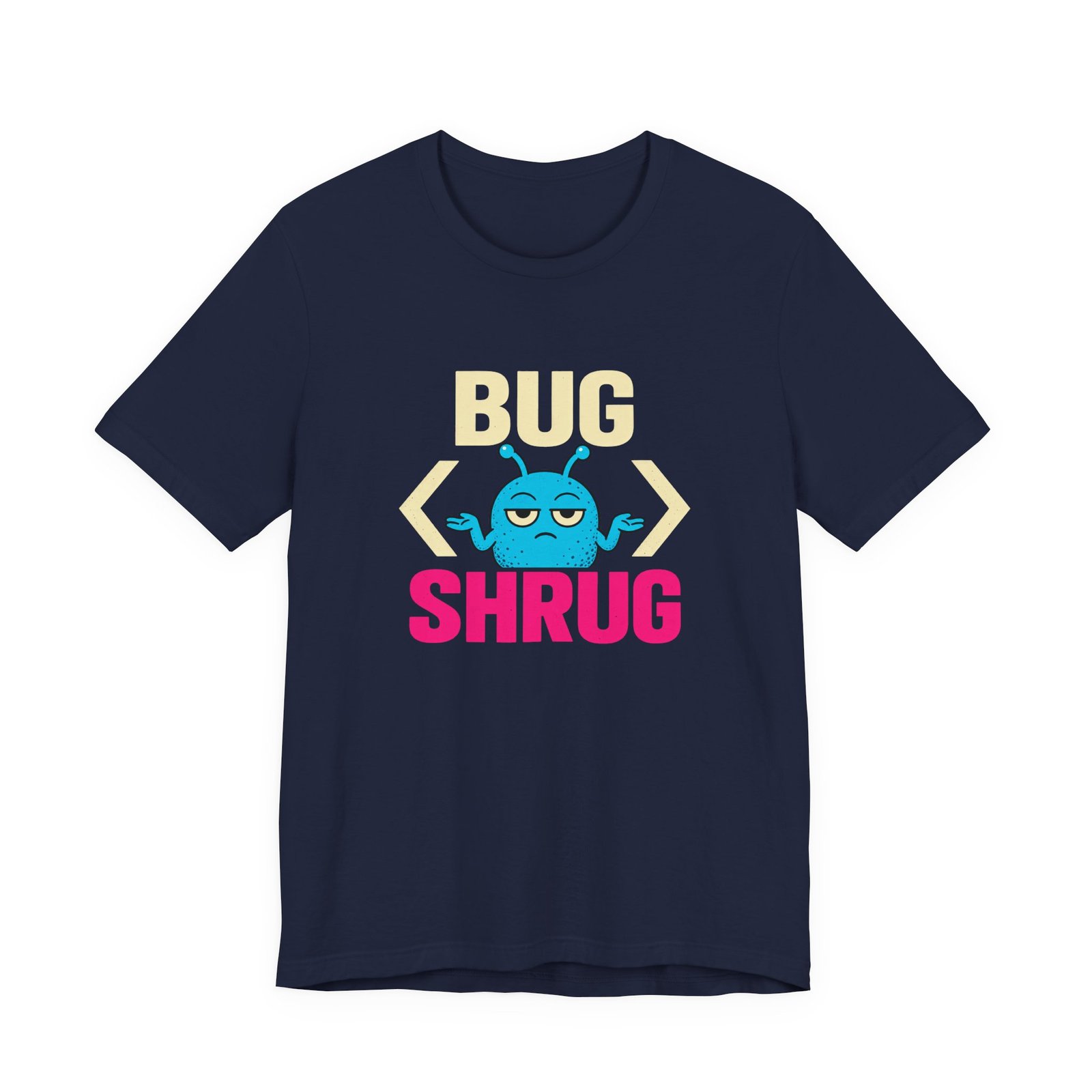 Bug Shrug Coding Humor - Image 21