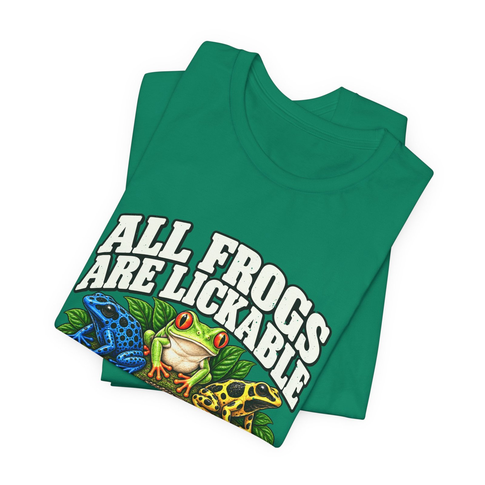 All Frogs Are Lickable Poison Frog Humor - Image 15