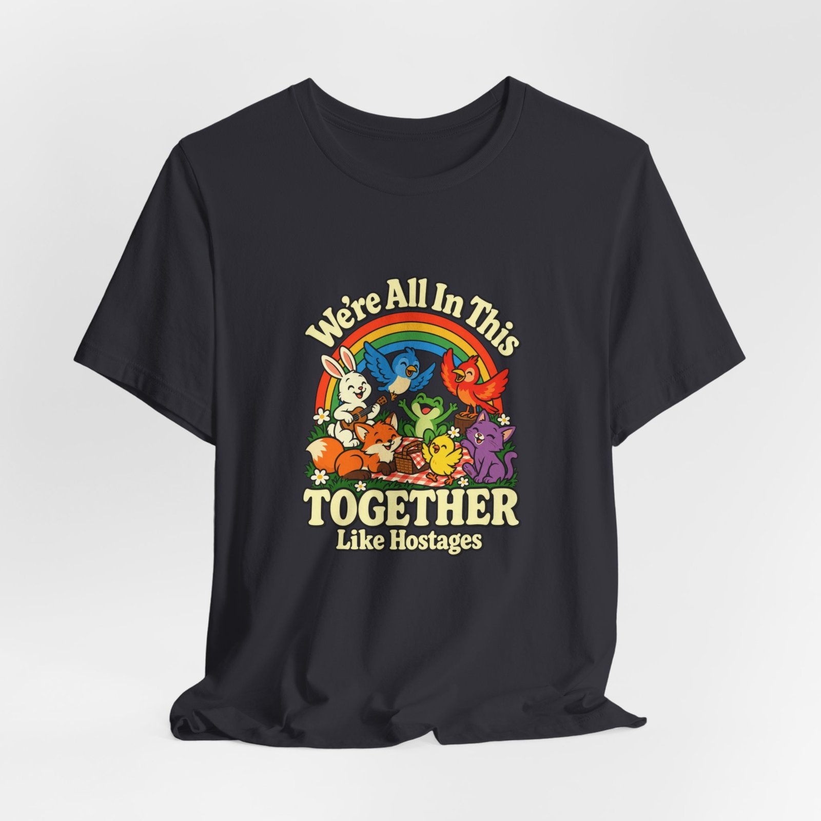 In This Together Like Hostages Animal Humor Graphic Tee - Image 24