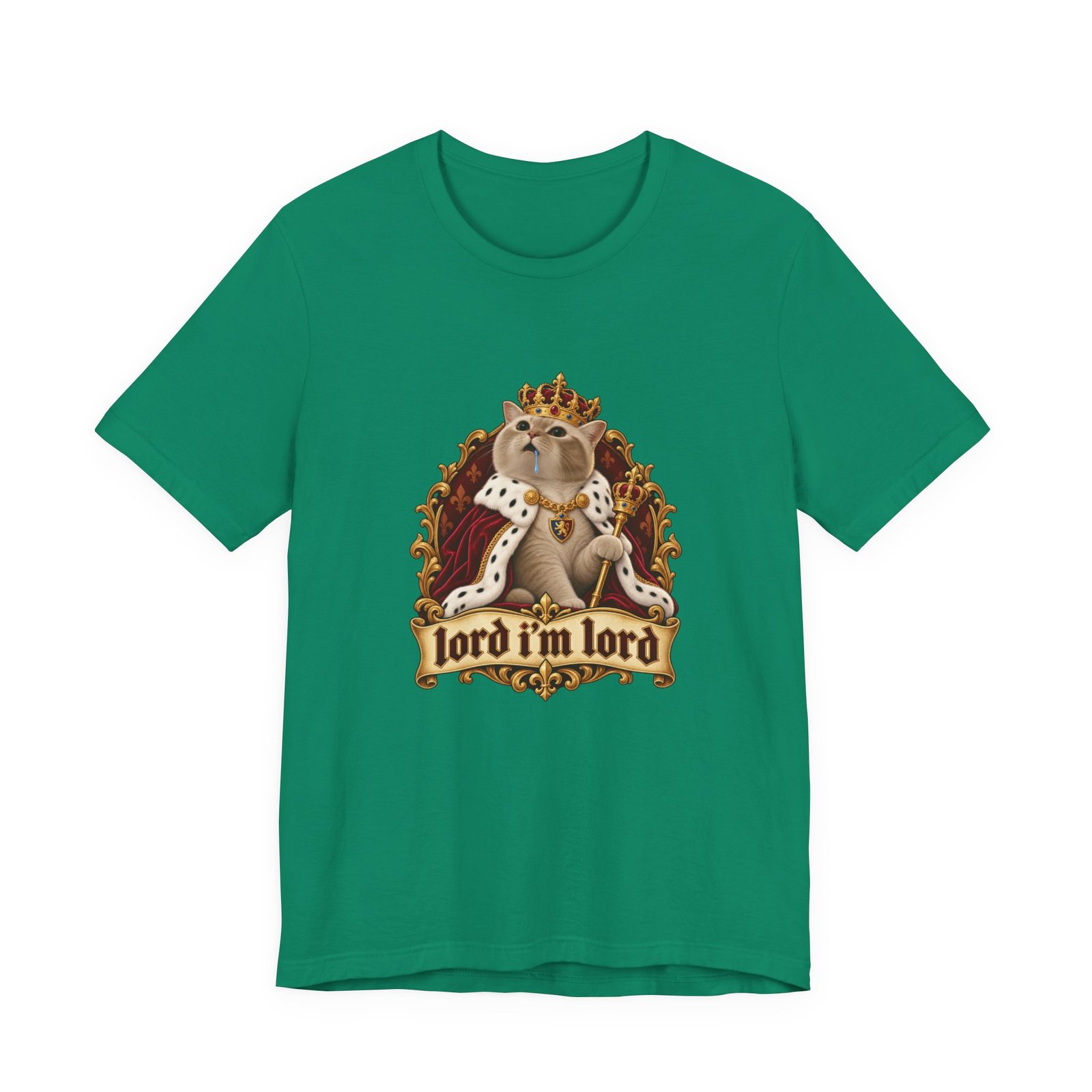 Lord I'm Lord Royal Cat Meme One Humor Graphic Tee - Image 25