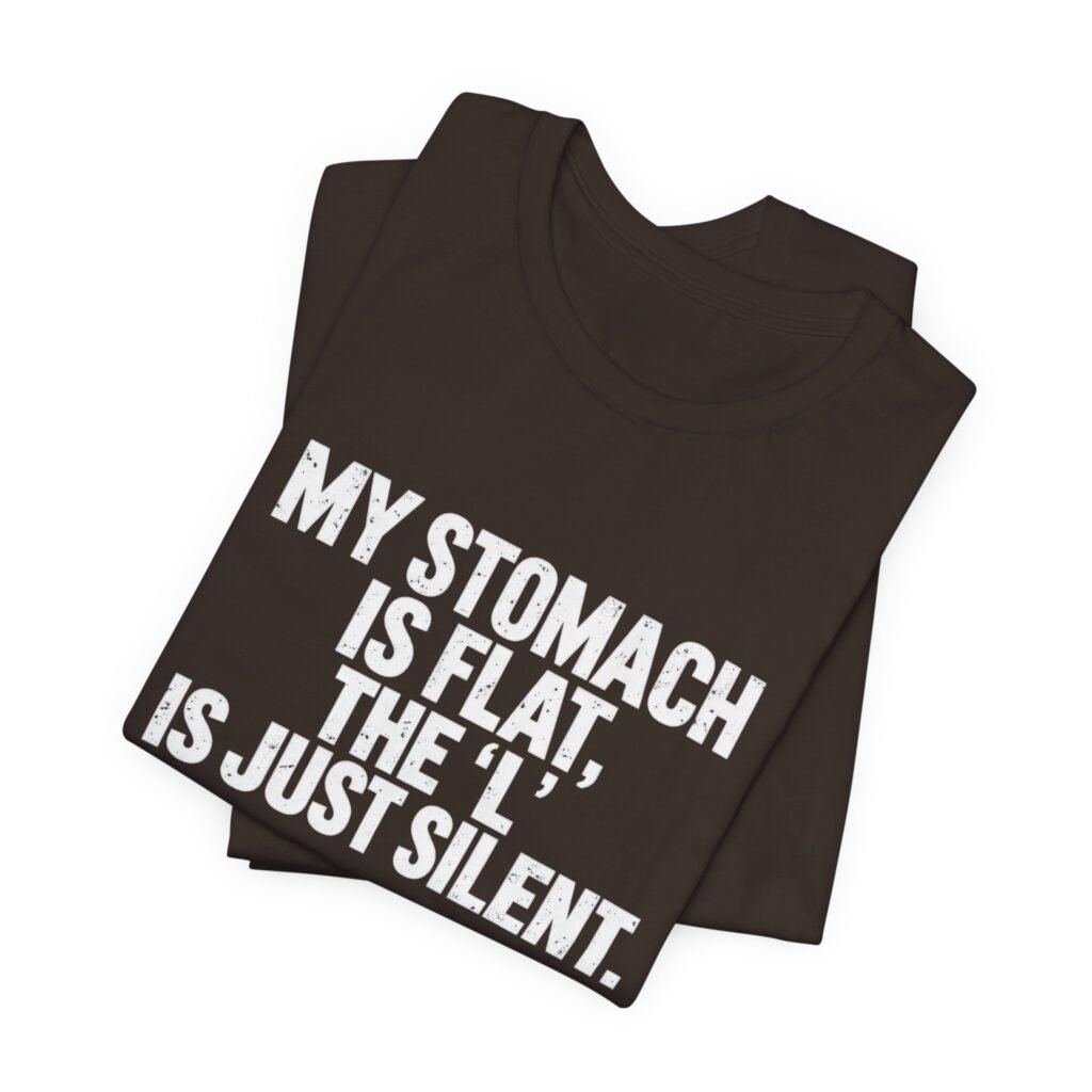 My Stomach Is Flat Silent L Wordplay