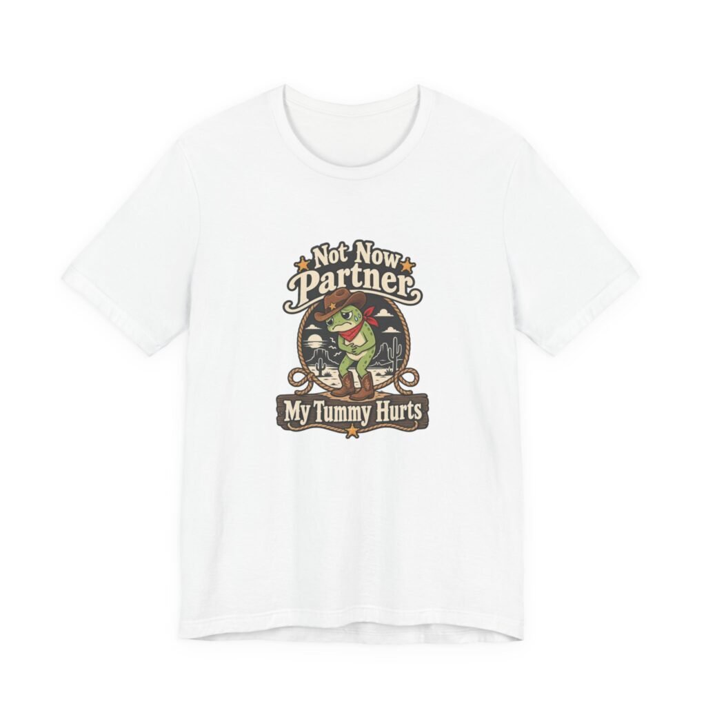 Not Now Partner My Tummy Hurts Frog Graphic Tee