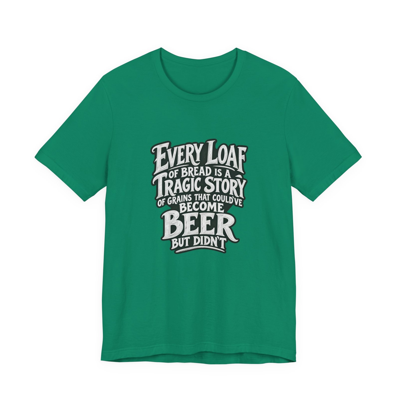 Every Loaf Could Have Been Beer Bread Humor - Image 13