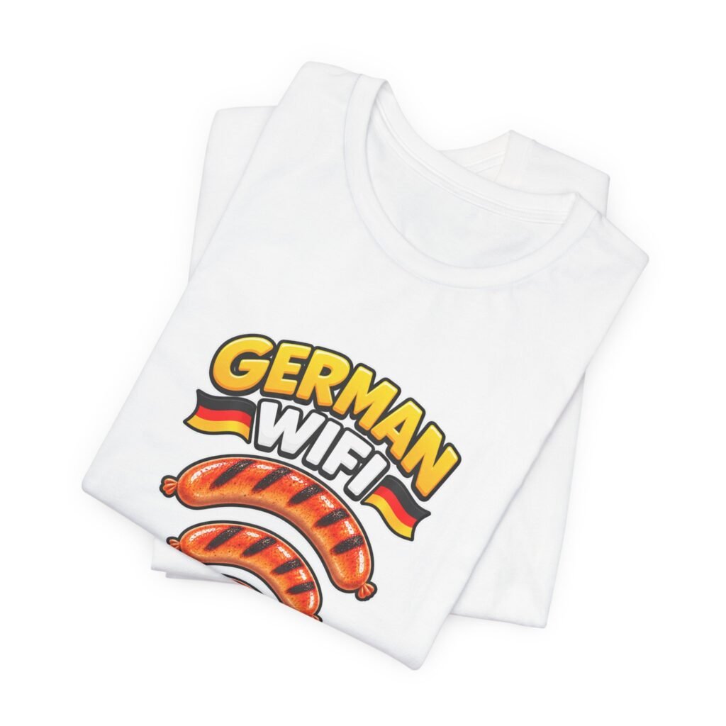 German WiFi Is The Wurst Sausage Pun Graphic Tee