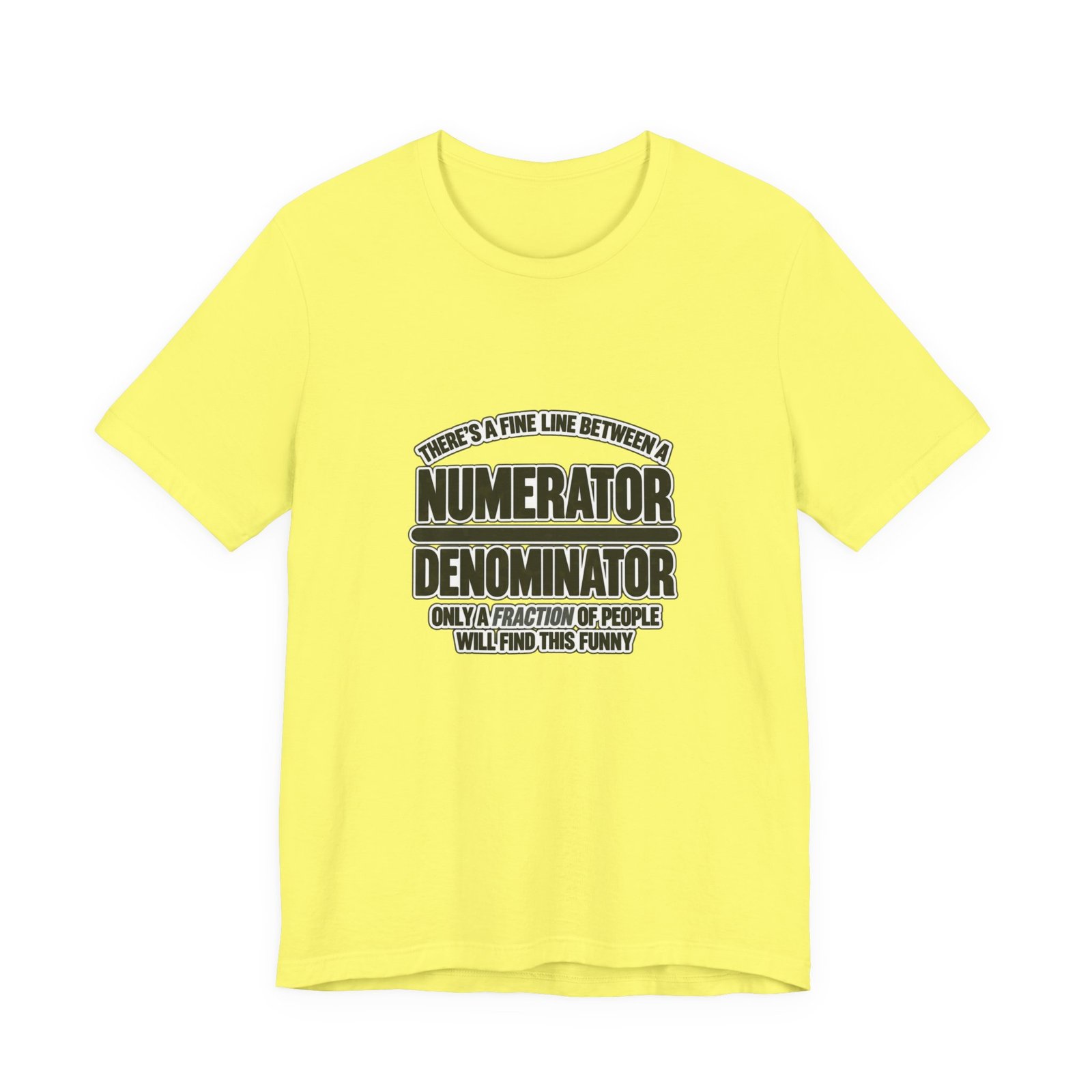 Fine Line Numerator Denominator Math Pun - Image 17