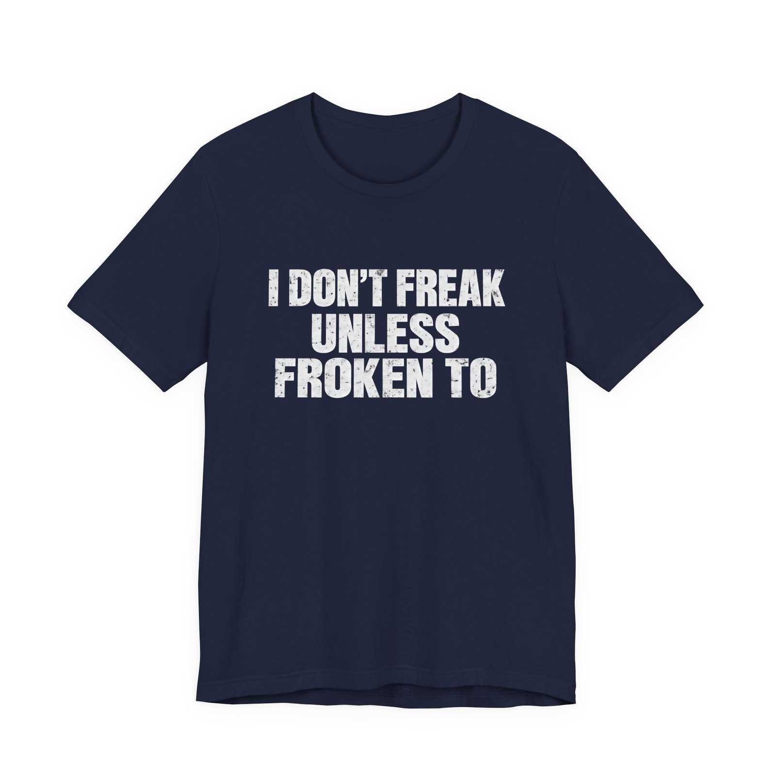 I Don't Freak Unless Froken To Wordplay Quote - Image 21