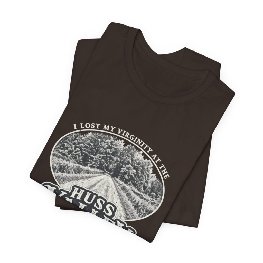 I Lost My Virginity At The Huss Valley Meme Graphic Tee