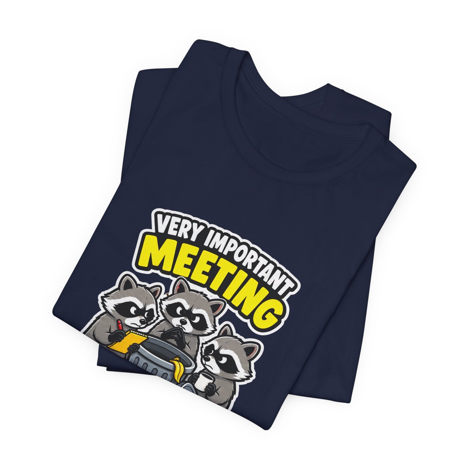 Very Important Meeting Raccoon Trash Can Humor Graphic Tee - Image 35