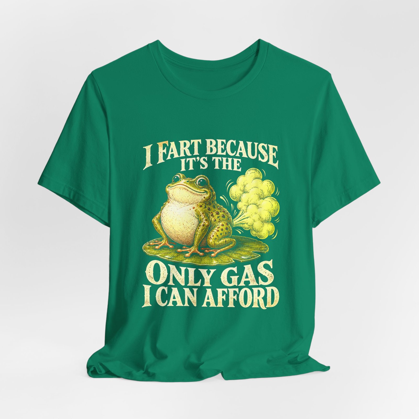 I Fart Because It's The Only Gas I Afford Graphic Tee - Image 16