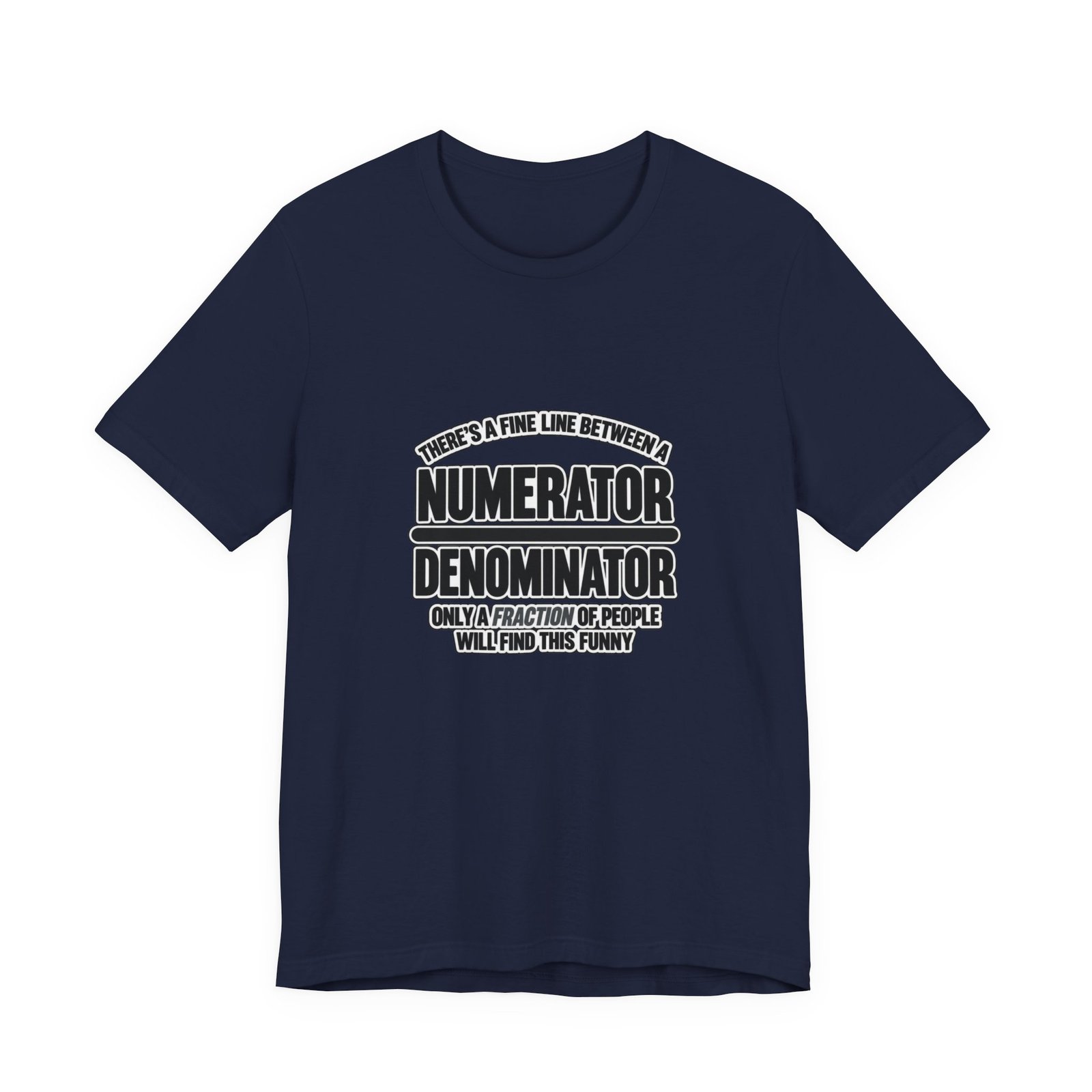 Fine Line Numerator Denominator Math Pun - Image 33