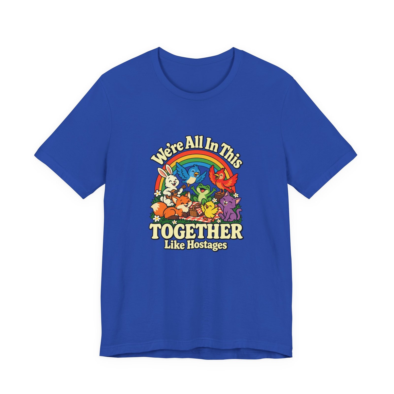 In This Together Like Hostages Animal Humor Graphic Tee - Image 29