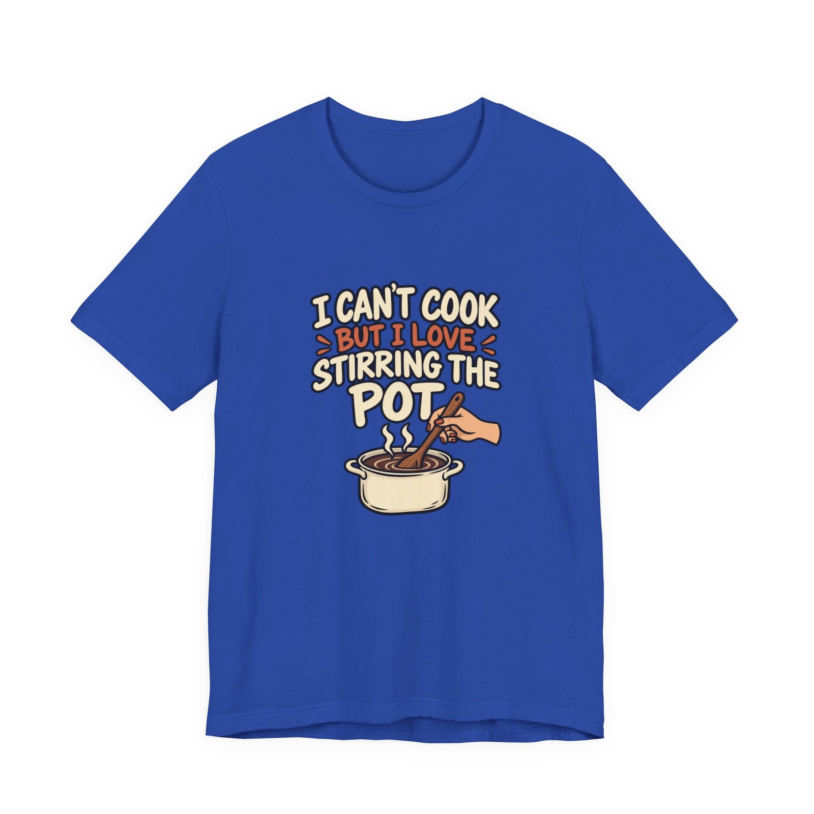 I Can’t Cook But I Love Stirring Pot Kitchen Graphic Tee - Image 29