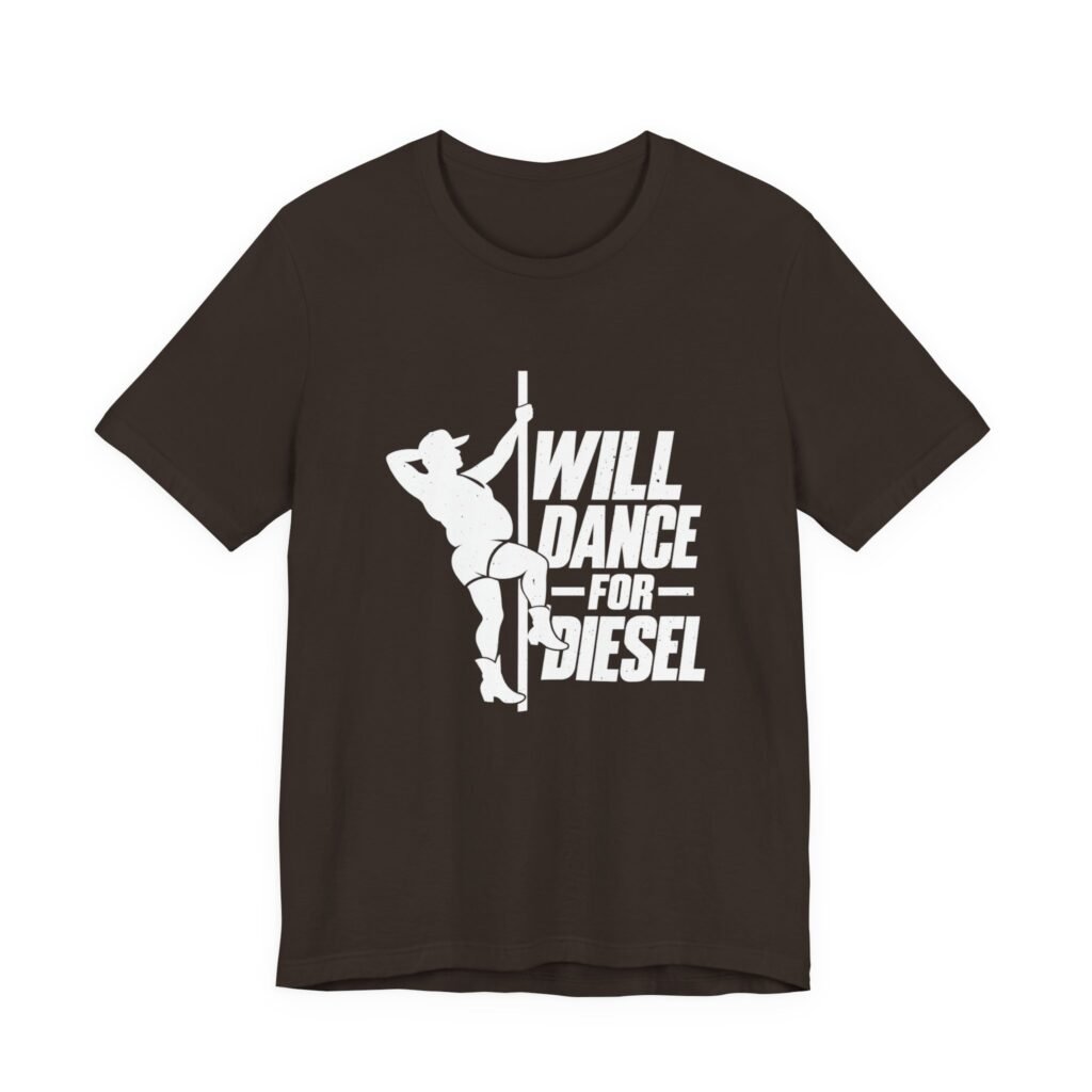 Will Dance For Diesel Cowboy Dance Humor