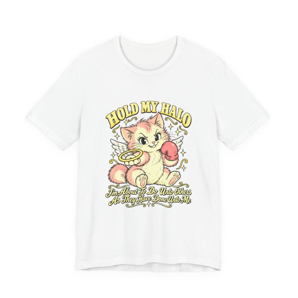Hold My Halo Angel Kitten Karma Humor Graphic Tee
