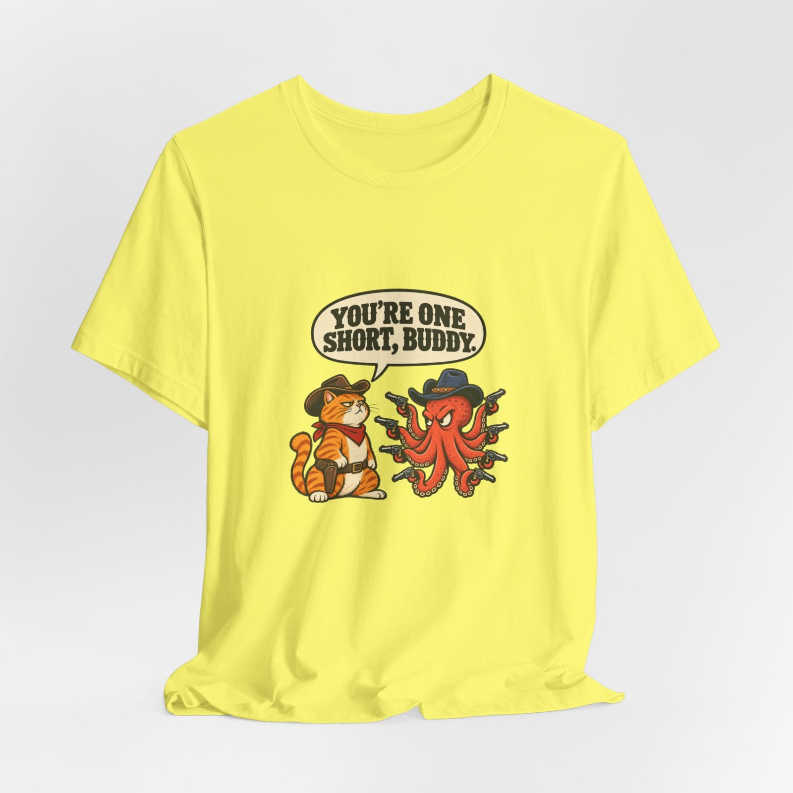 You're One Short, Buddy Cat Octopus 9 Lives Western Graphic Tee - Image 20