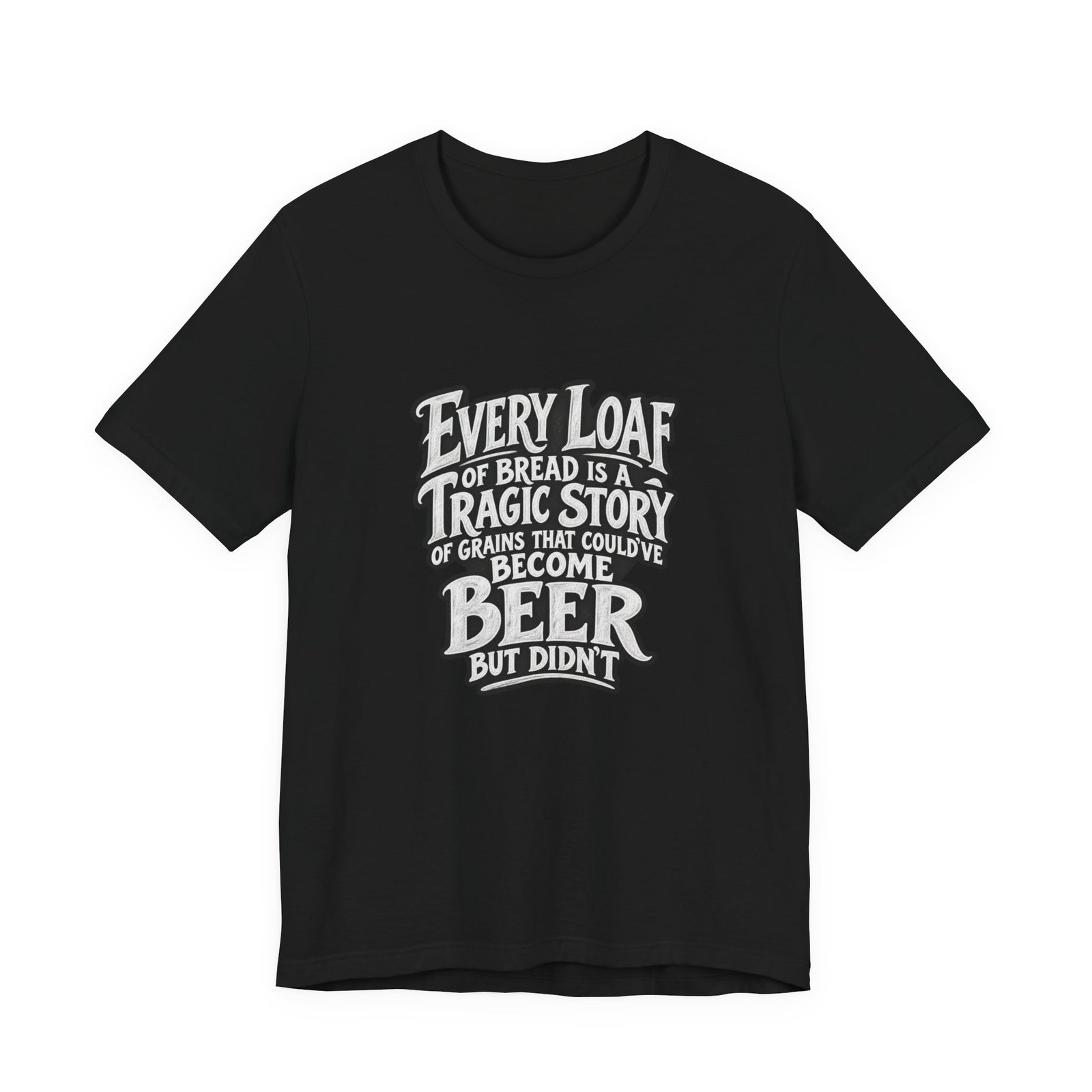 Every Loaf Could Have Been Beer Bread Humor - Image 5