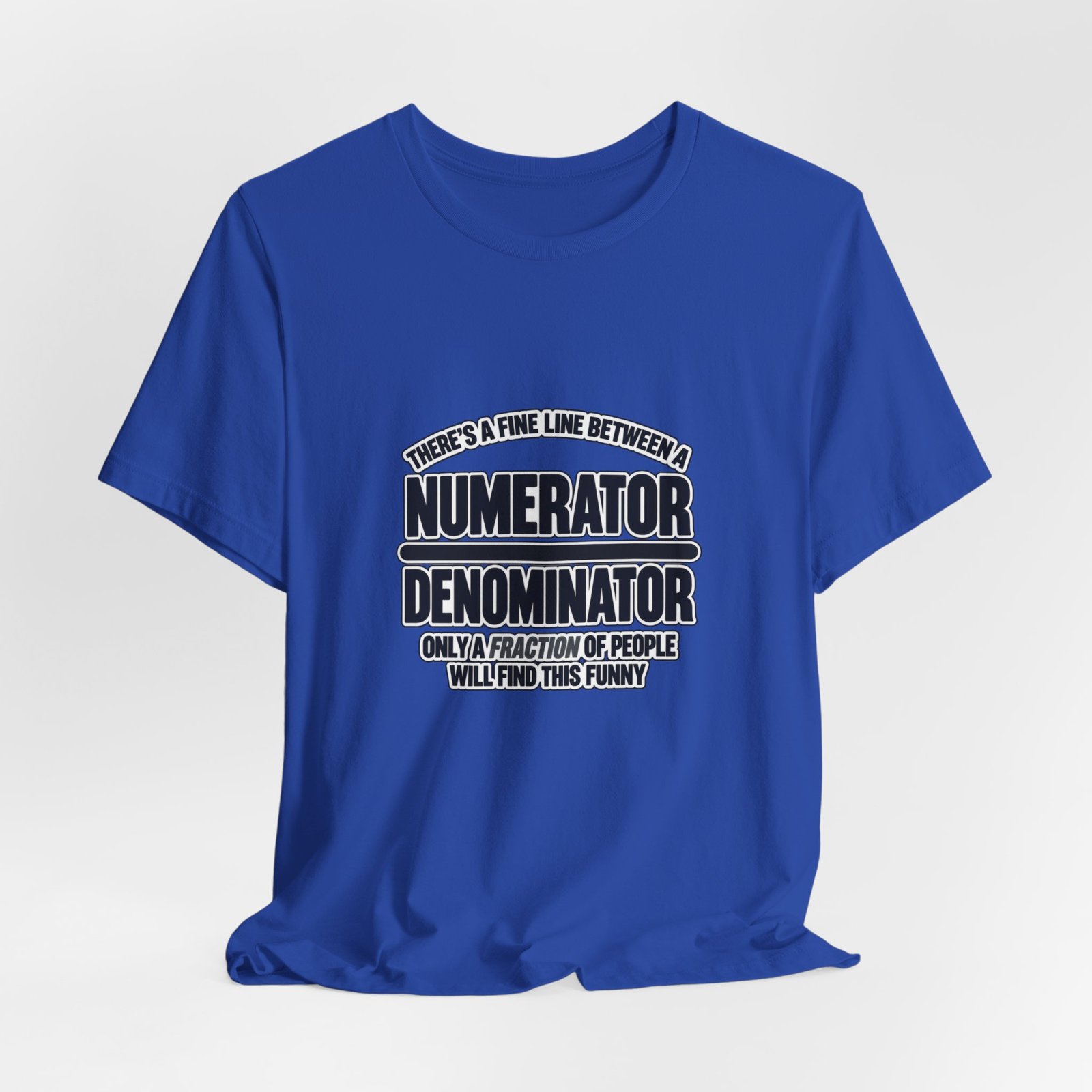 Fine Line Numerator Denominator Math Pun - Image 32
