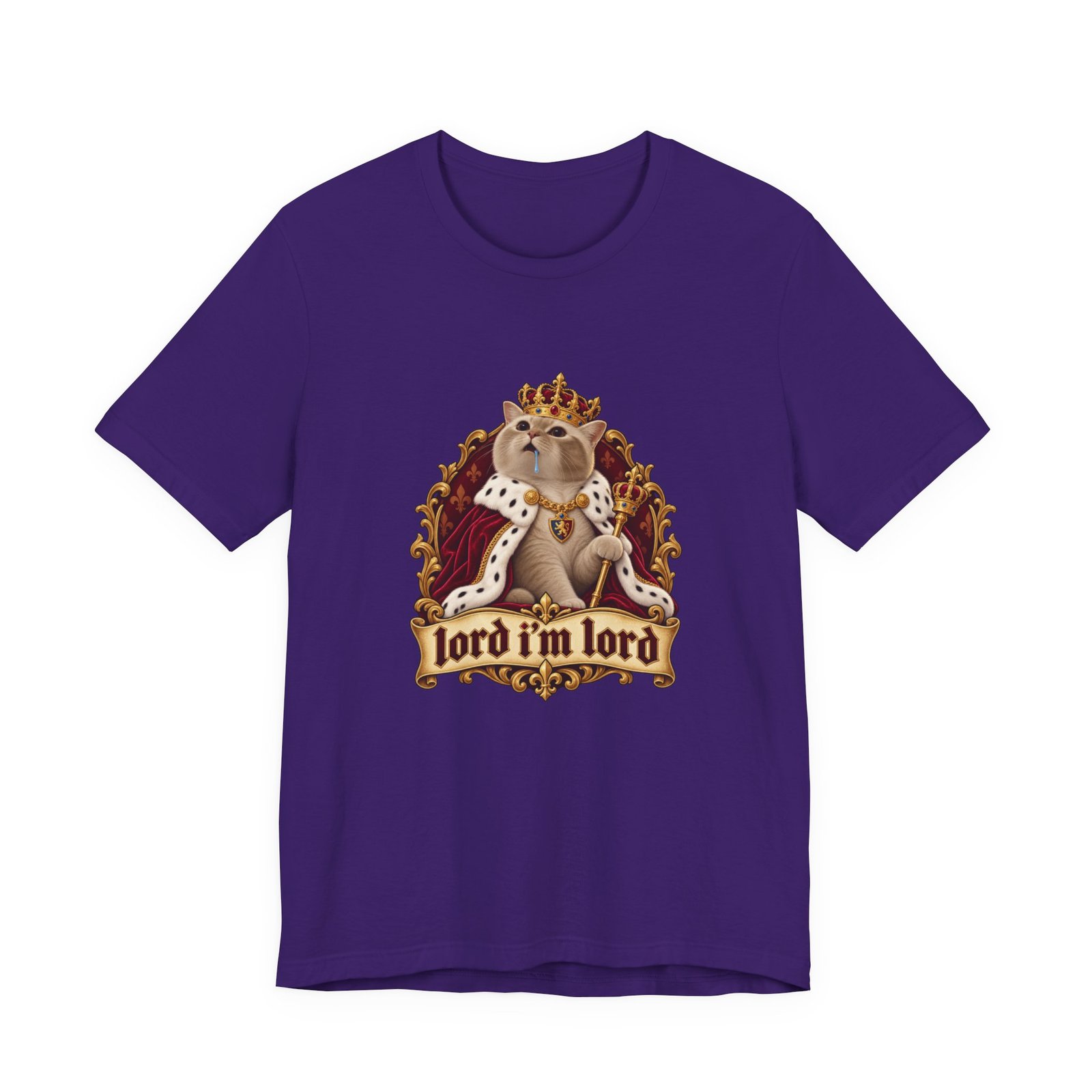 Lord I'm Lord Royal Cat Meme One Humor Graphic Tee - Image 37