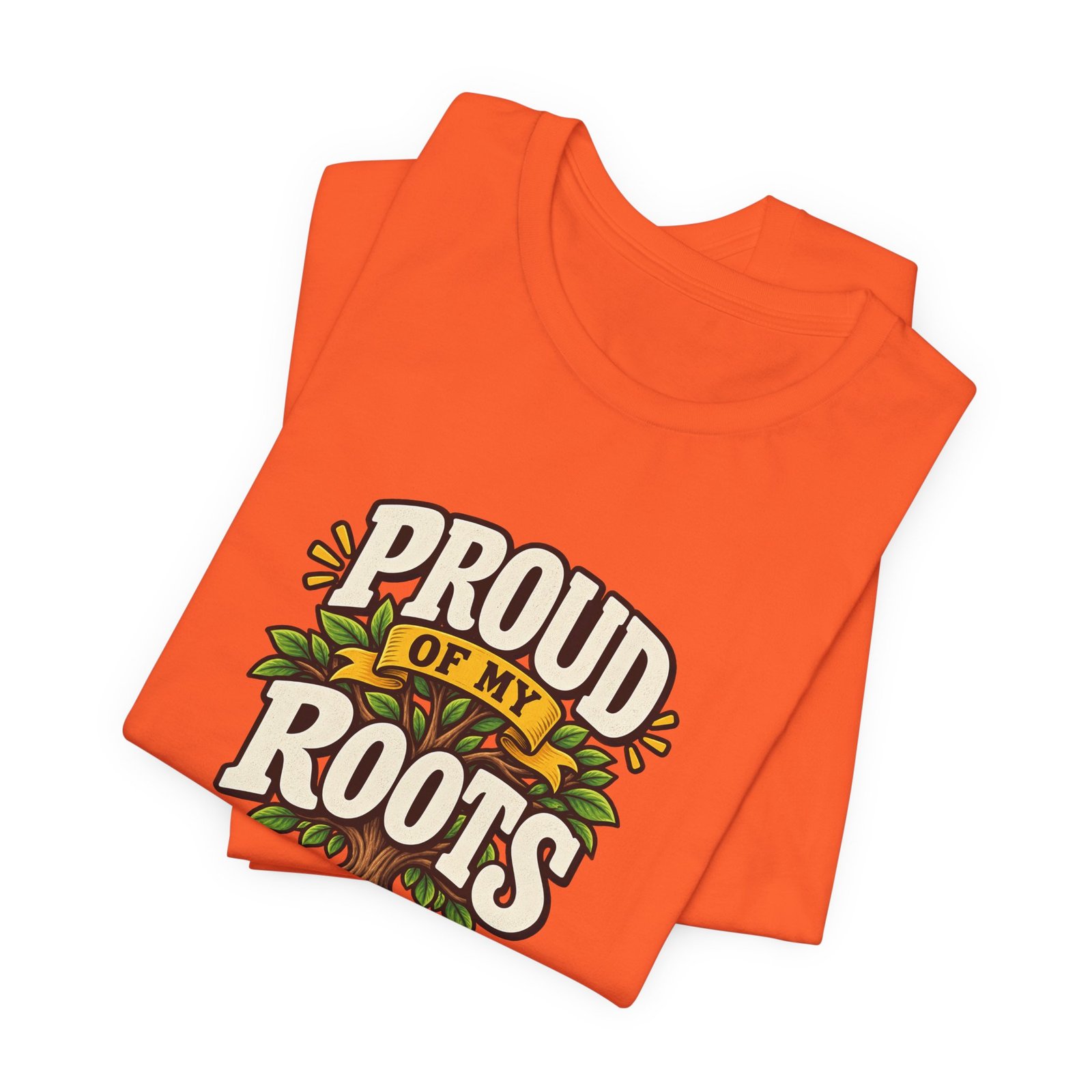 Proud Of My Roots Heritage Tree Statement - Image 7