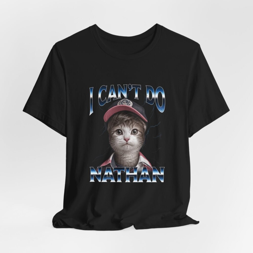 Bootleg Style I Can’t Do Nathan Video Gaming Meme Graphic Tee