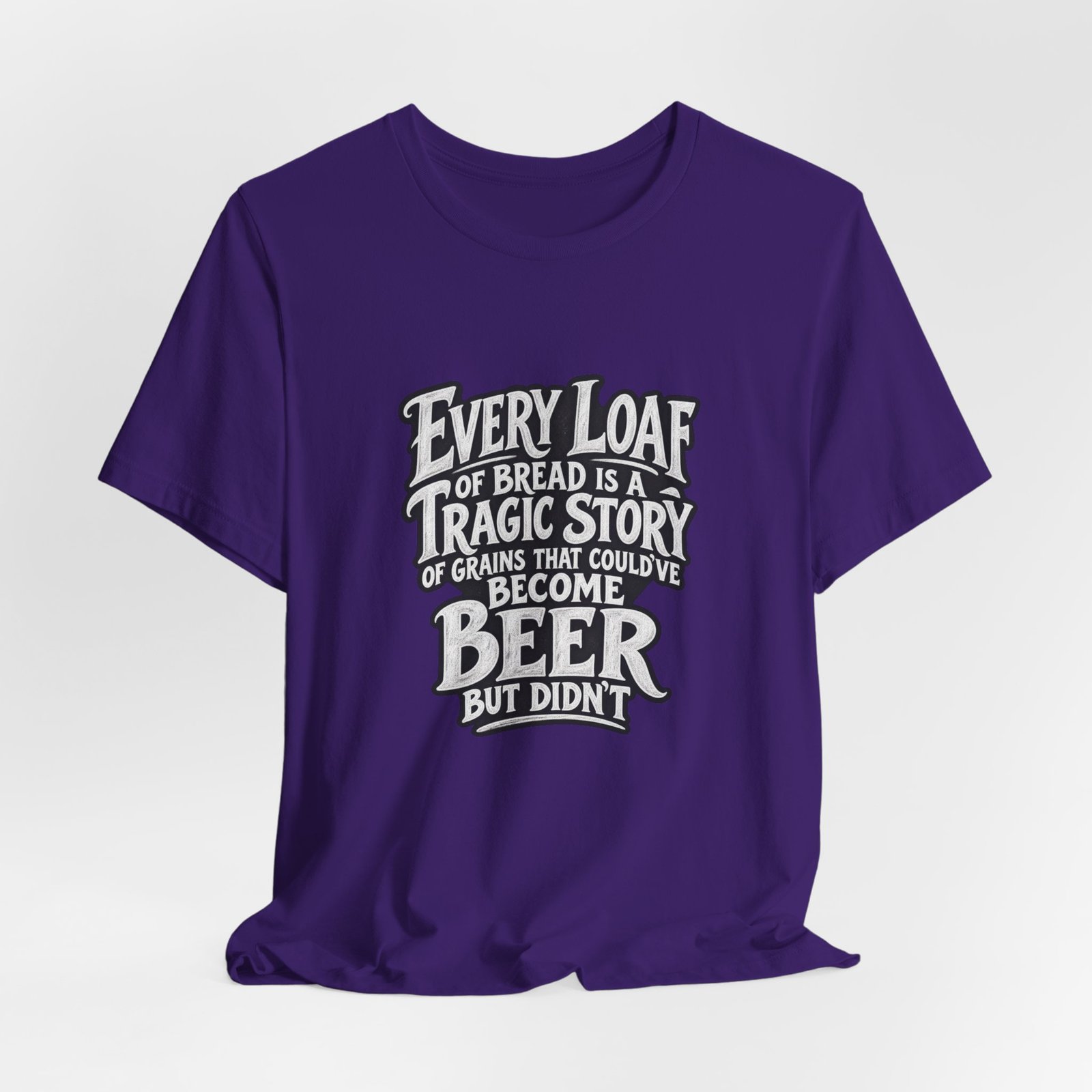 Every Loaf Could Have Been Beer Bread Humor - Image 28