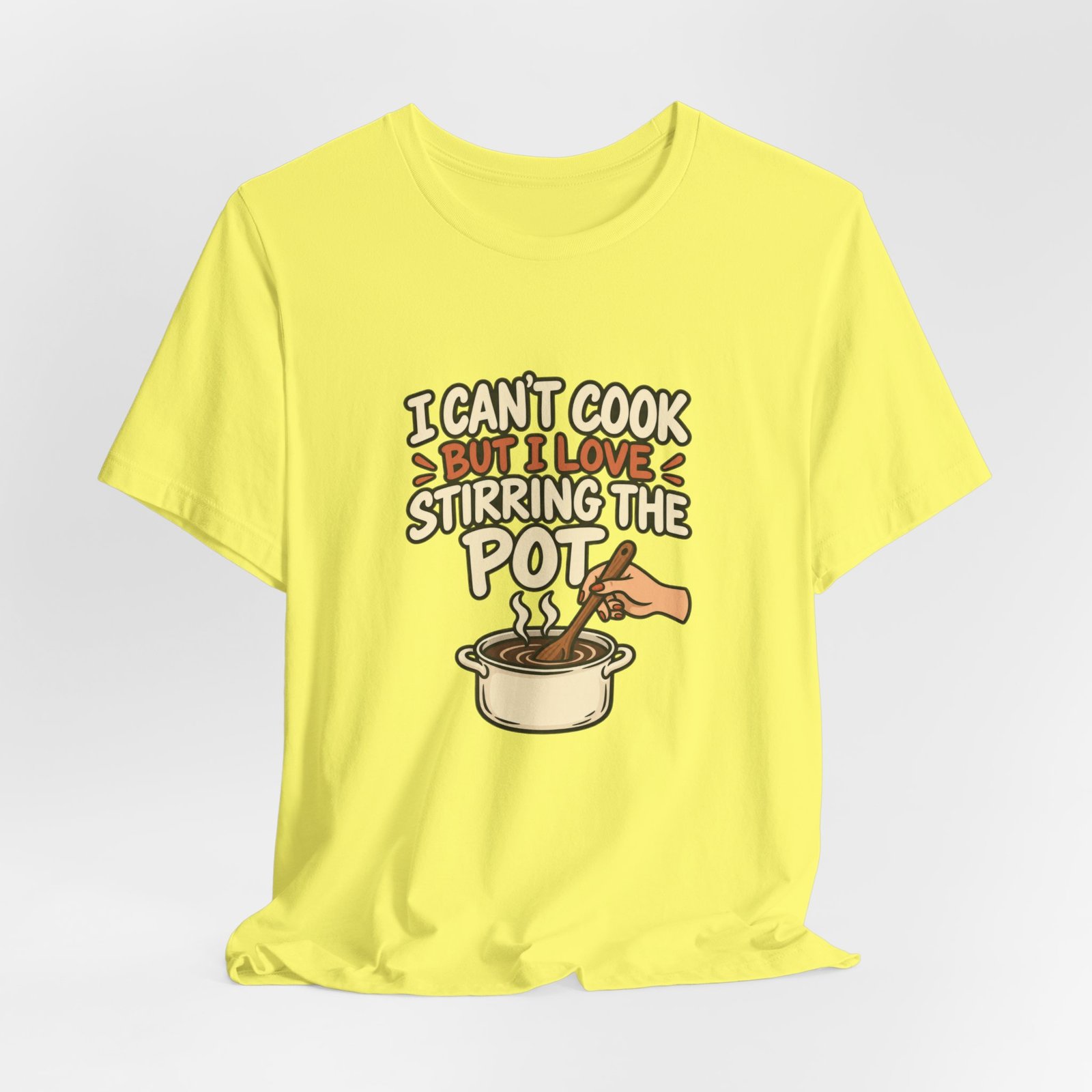 I Can’t Cook But I Love Stirring Pot Kitchen Graphic Tee - Image 20