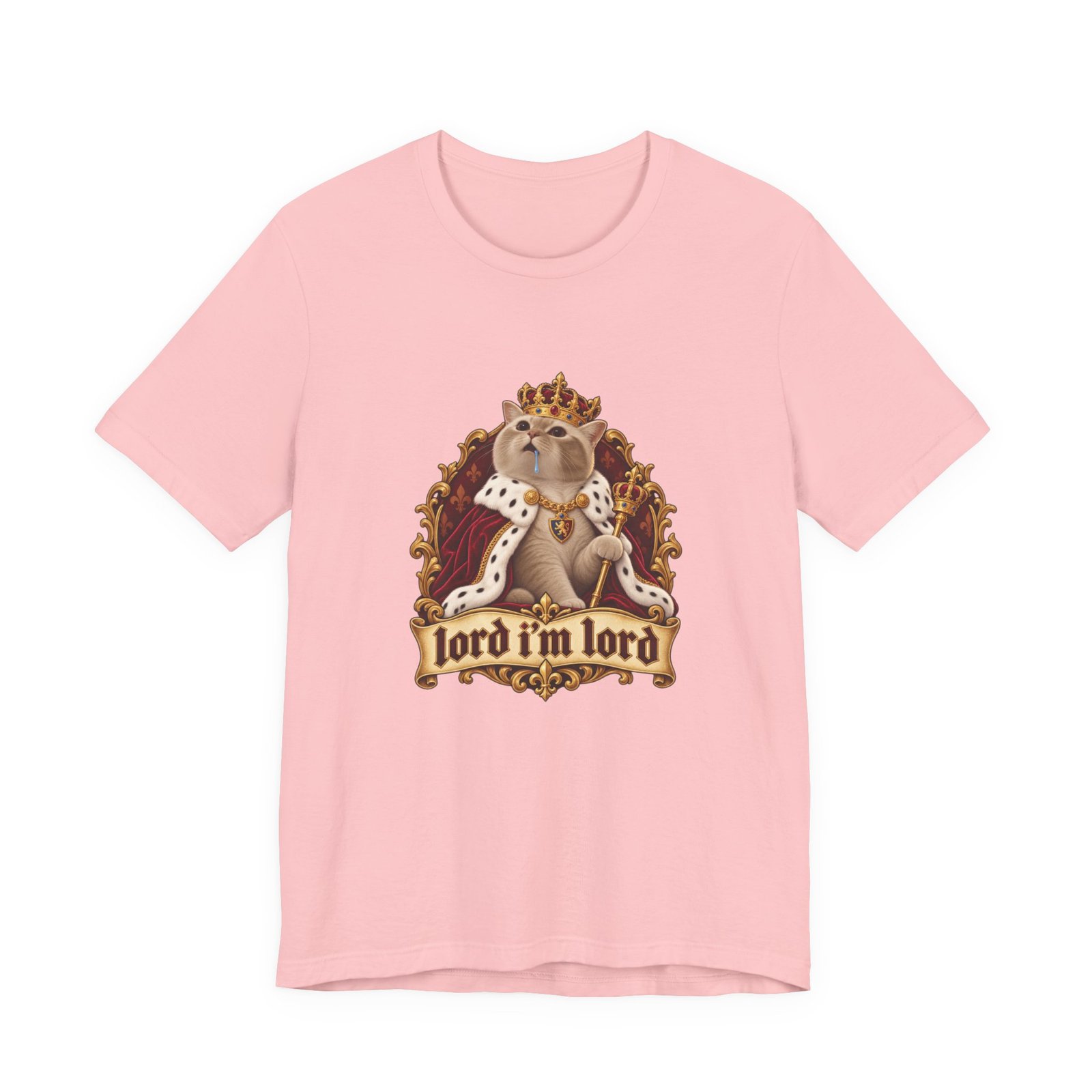 Lord I'm Lord Royal Cat Meme One Humor Graphic Tee - Image 41
