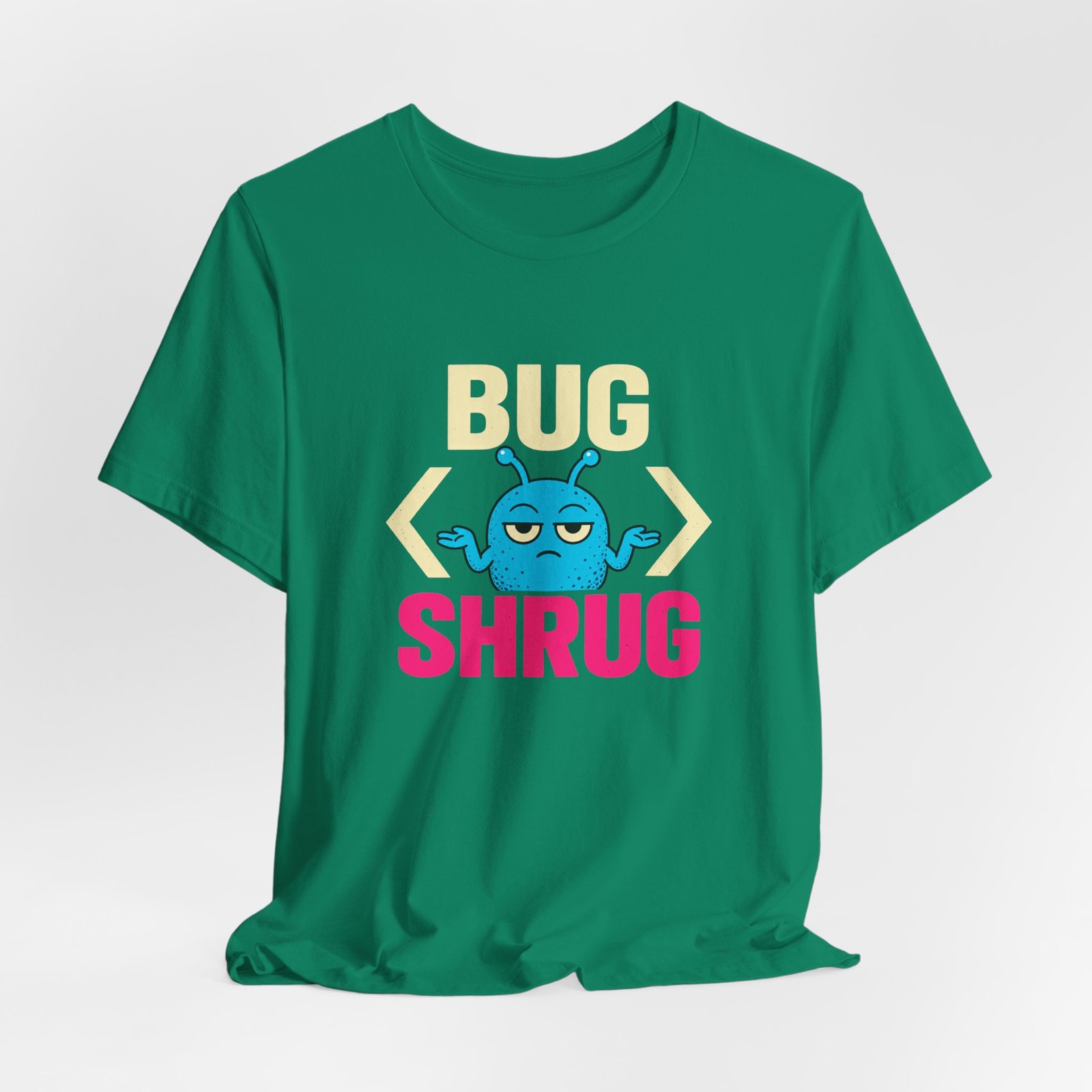 Bug Shrug Coding Humor - Image 16