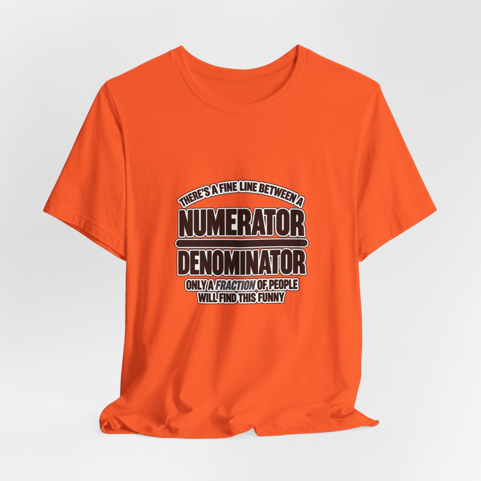 Fine Line Numerator Denominator Math Pun - Image 8