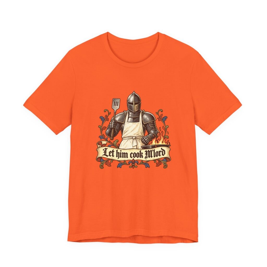 Let Him Cook Milord Medieval Cooking Knight