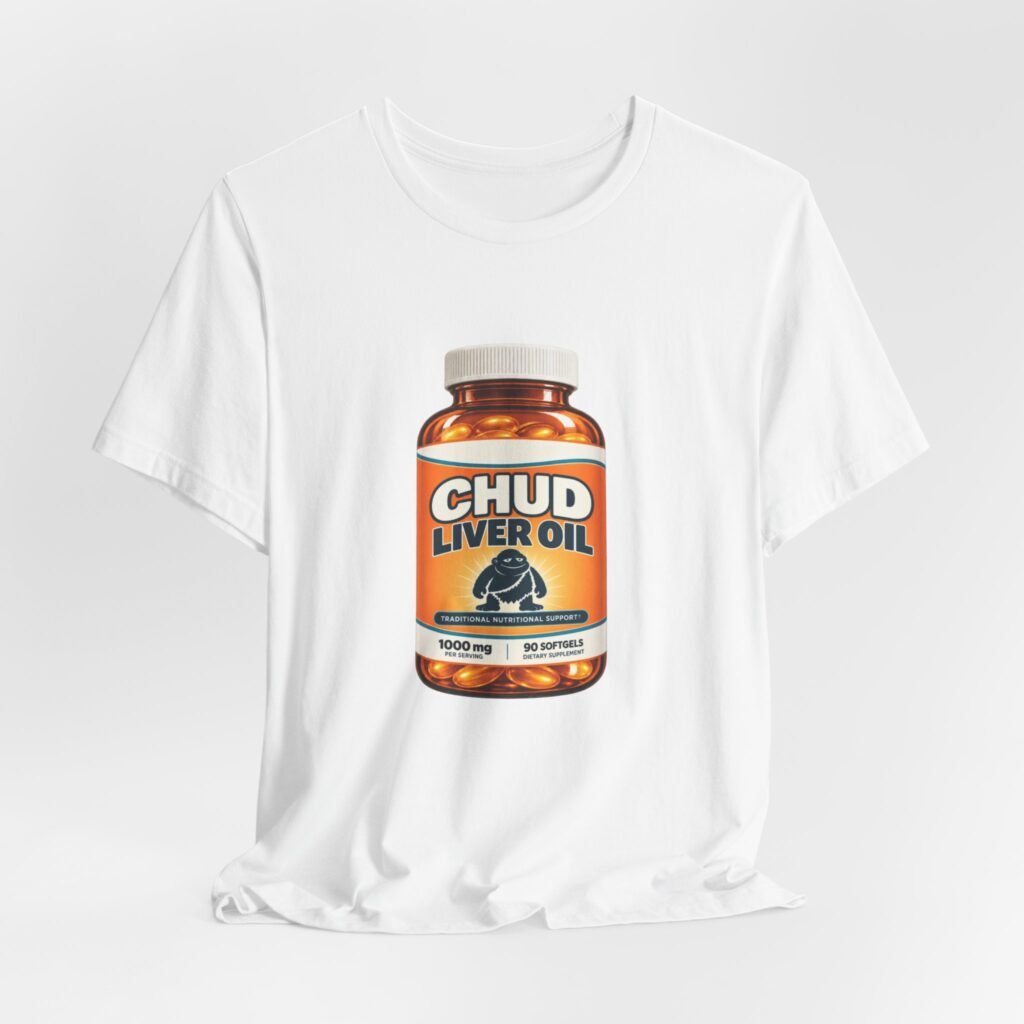 CHUD Meme Liver Oil Supplement Bottle Illustration Graphic Tee