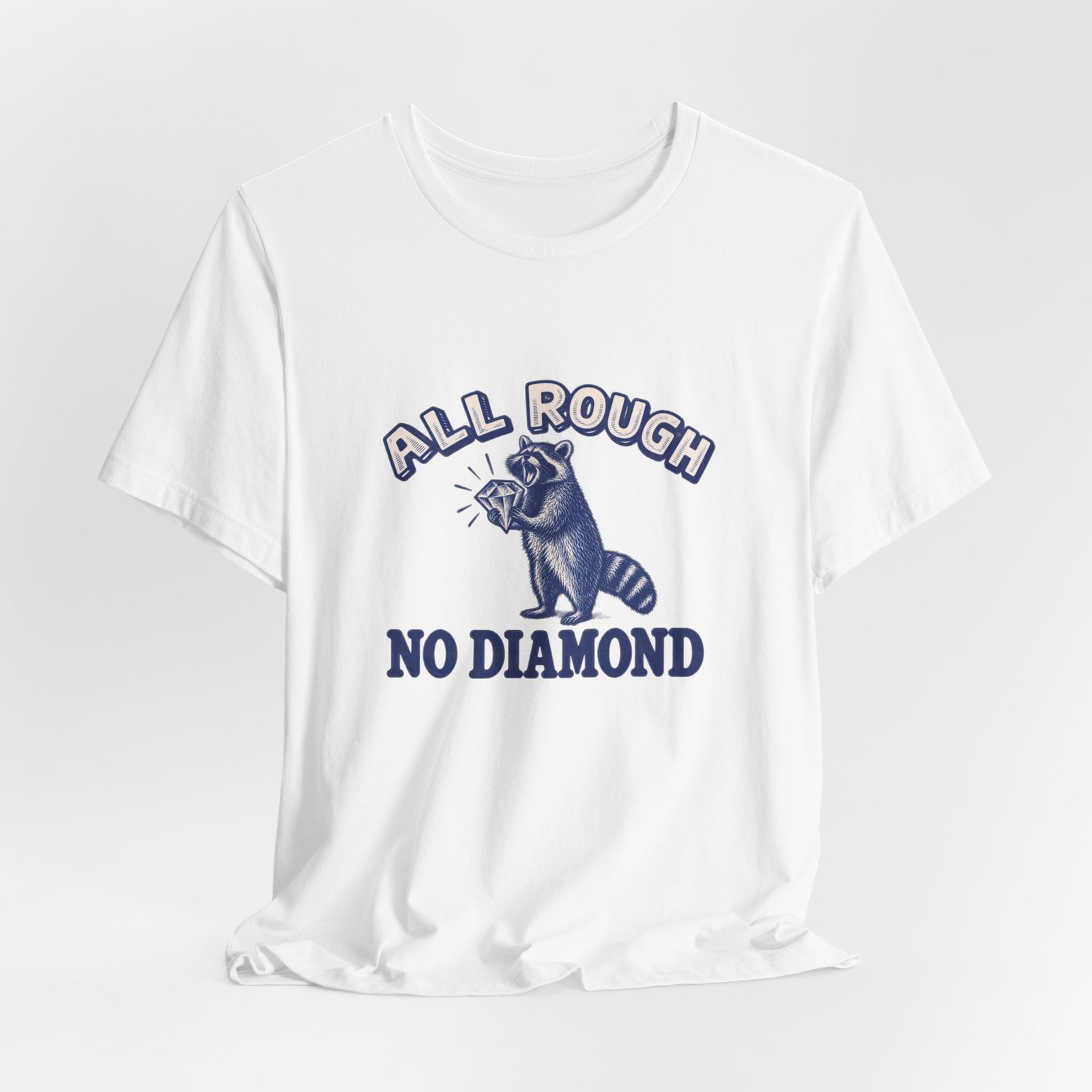 All Rough Raccoon Wordplay Humor Graphic Tee - Image 4