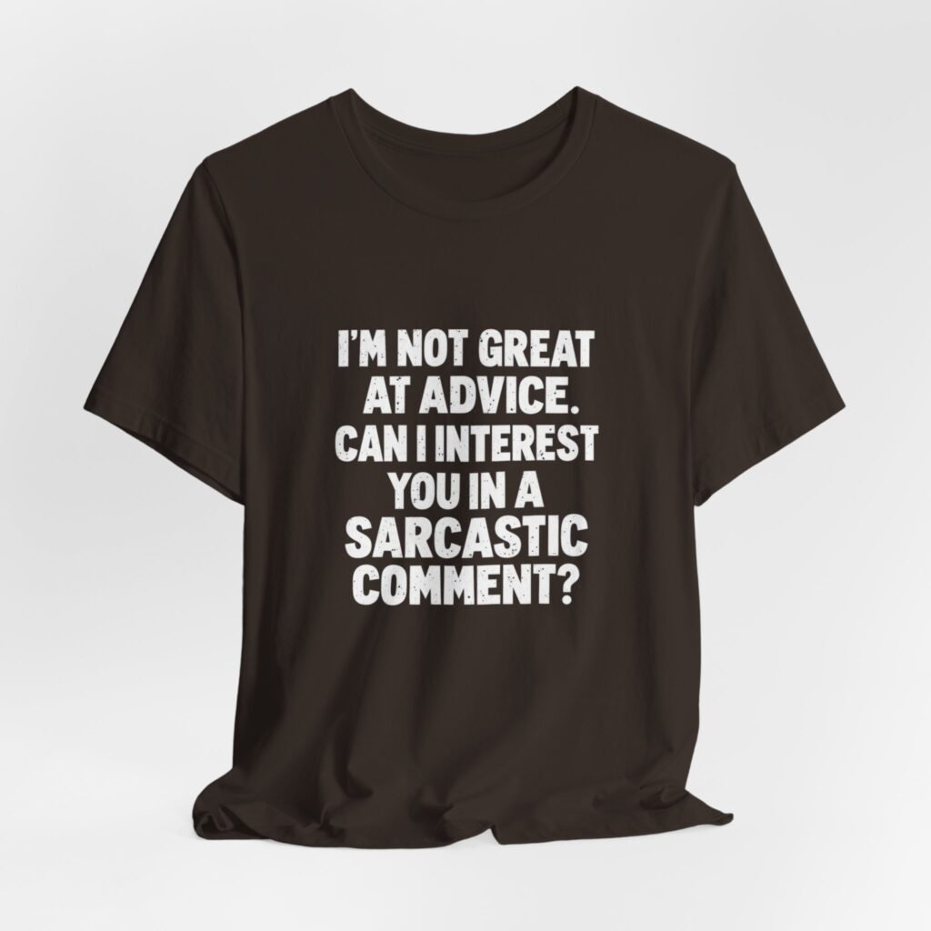 Sarcastic Comment Advice Humor