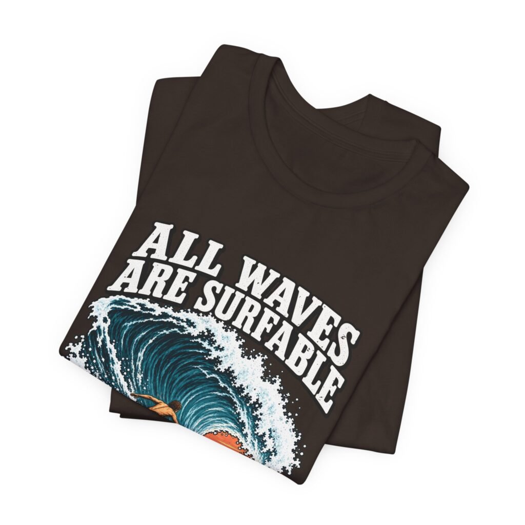 All Waves Are Surfable Some Only Once