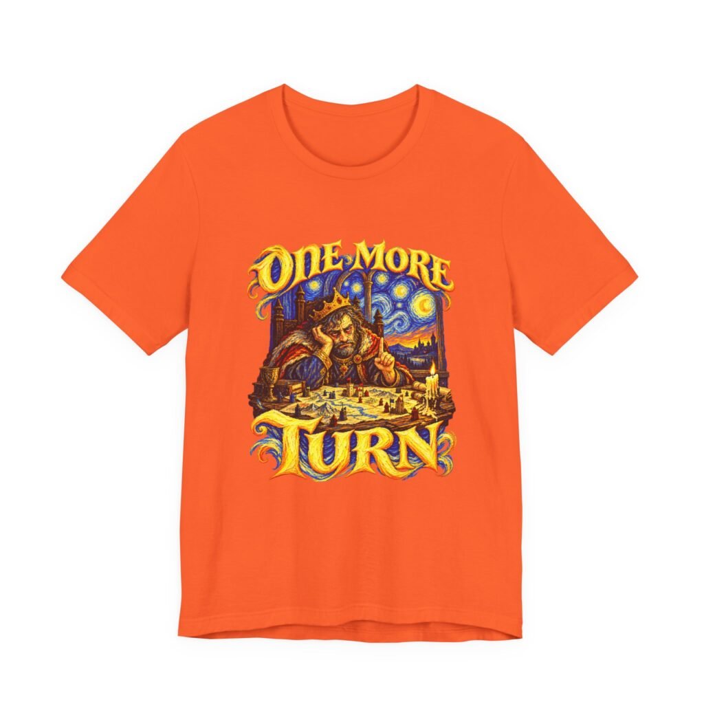 One More Turn Fantasy Strategy Game Graphic Tee