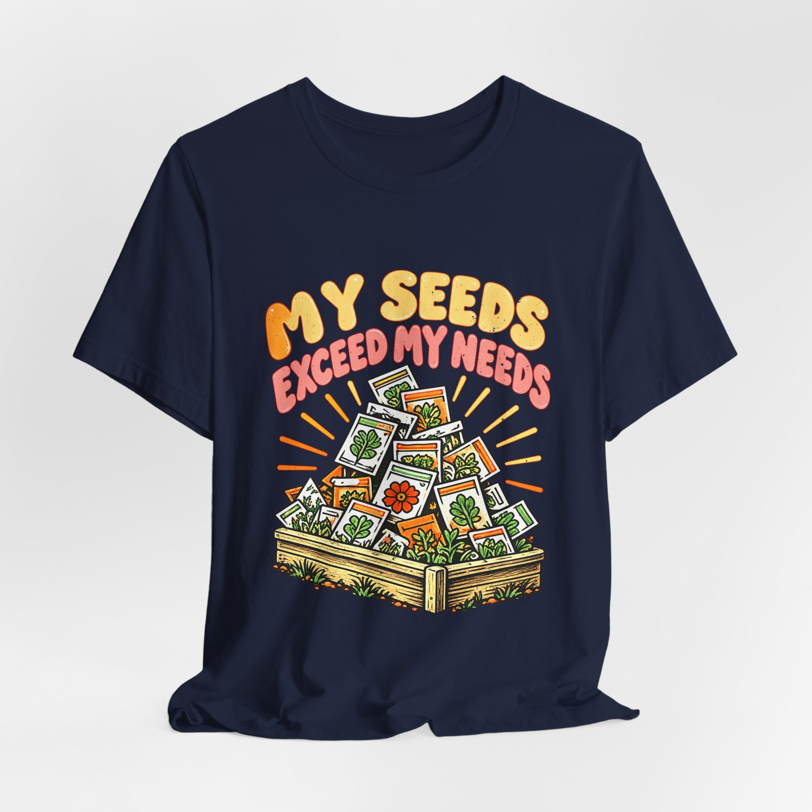My Seeds Exceed My Needs Gardening Humor - Image 24