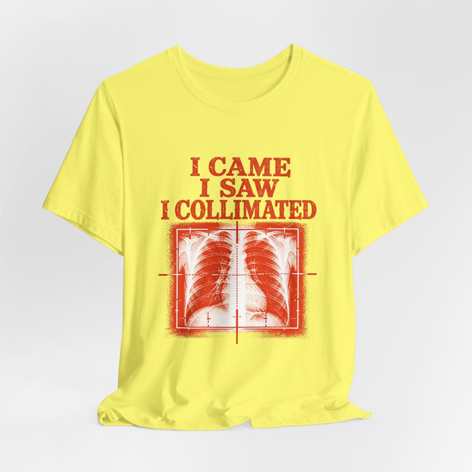 I Came I Saw I Collimated Radiology Pun - Image 20