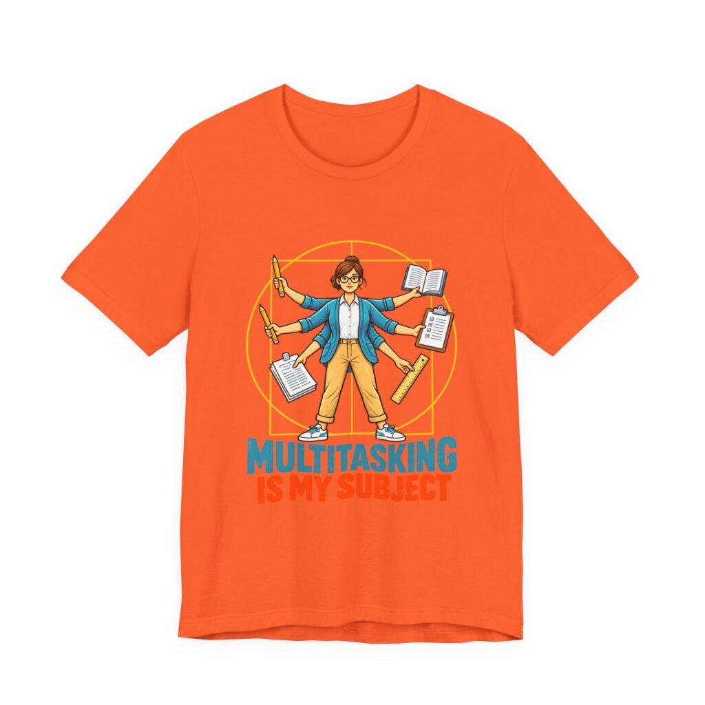 Multitasking Is My Subject Teacher Humor Graphic Tee