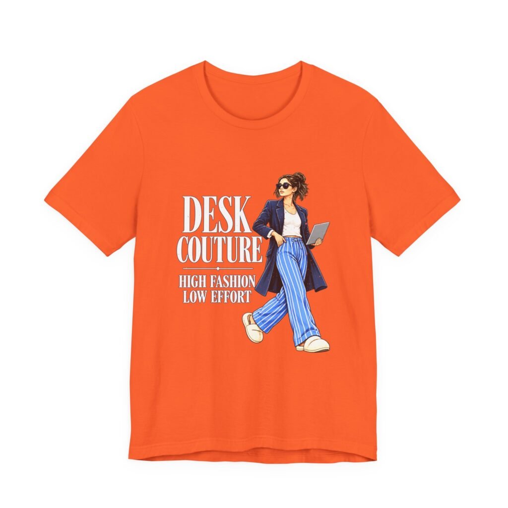 Desk Couture High Fashion Low Effort Fashion Humor