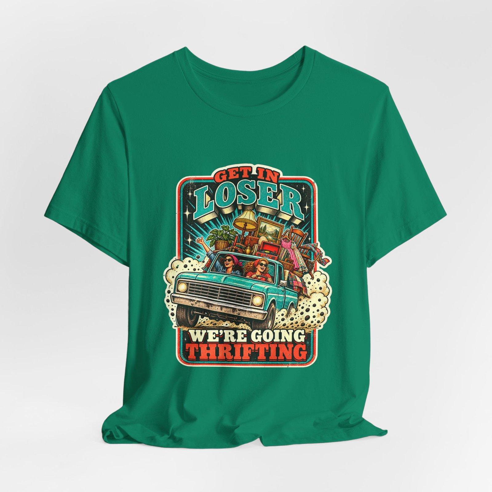 Get In Loser We’re Going Thrifting – Secondhand Shopping Humor - Image 28