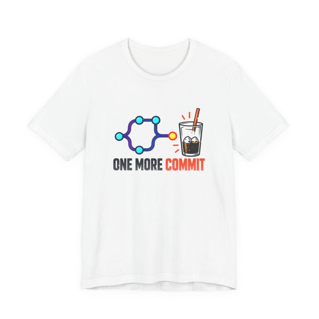 One Commit Git Humor Graphic Tee