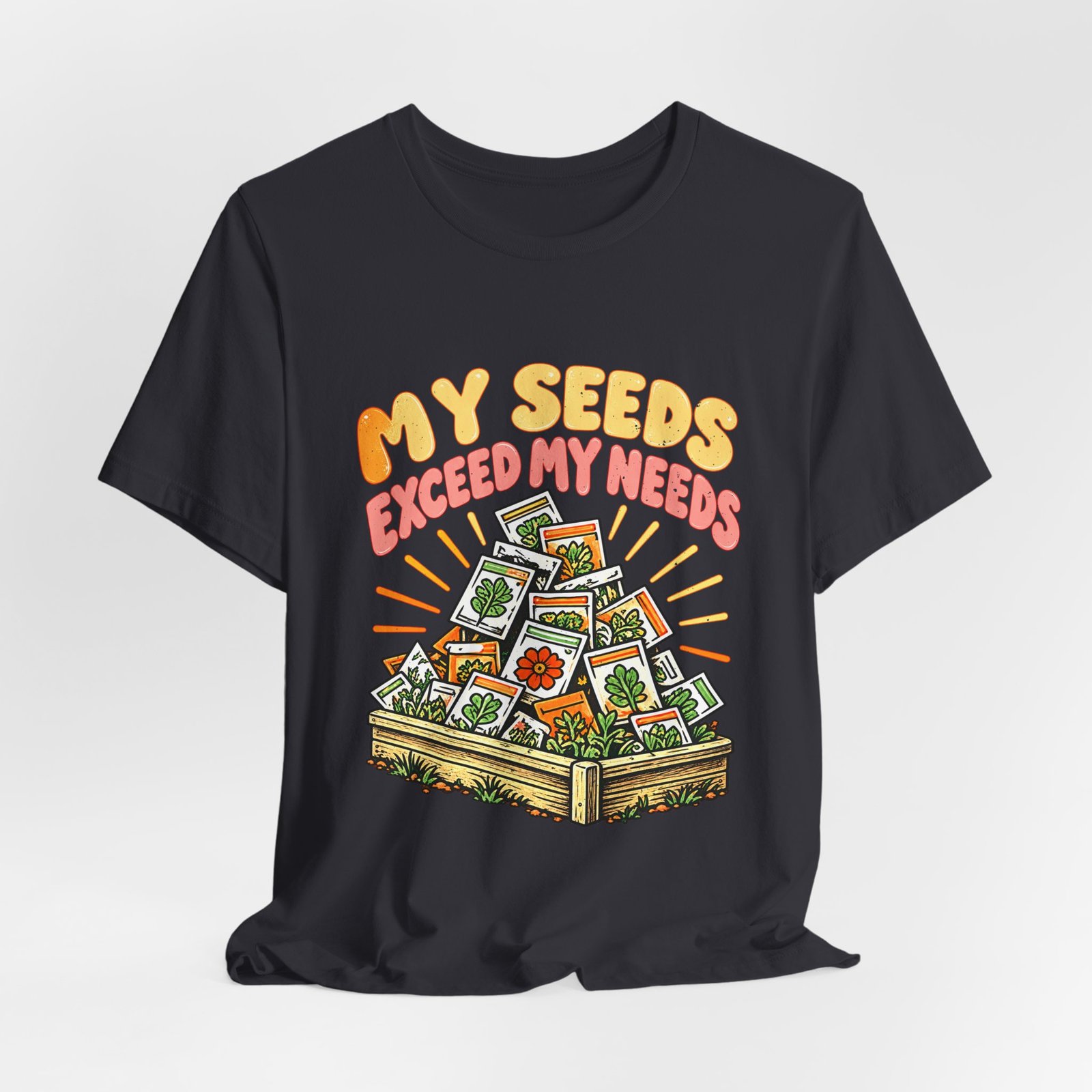 My Seeds Exceed My Needs Gardening Humor - Image 12