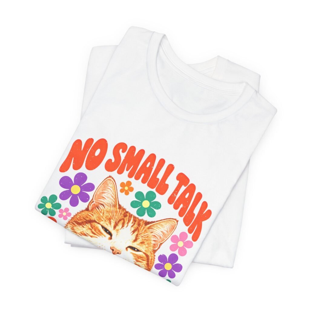 No Casual Small Talk Only Slow Blinks Cat Design