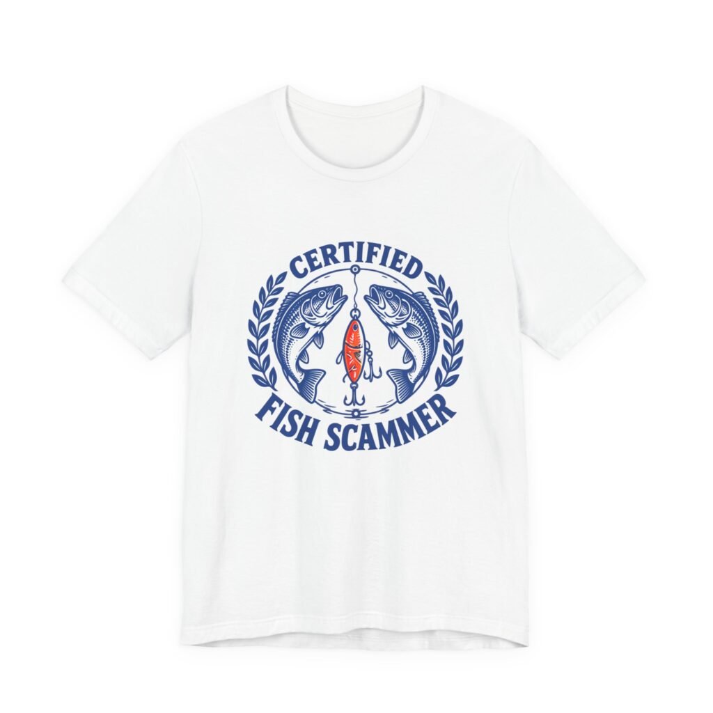 Fish Scammer Fishing Humor