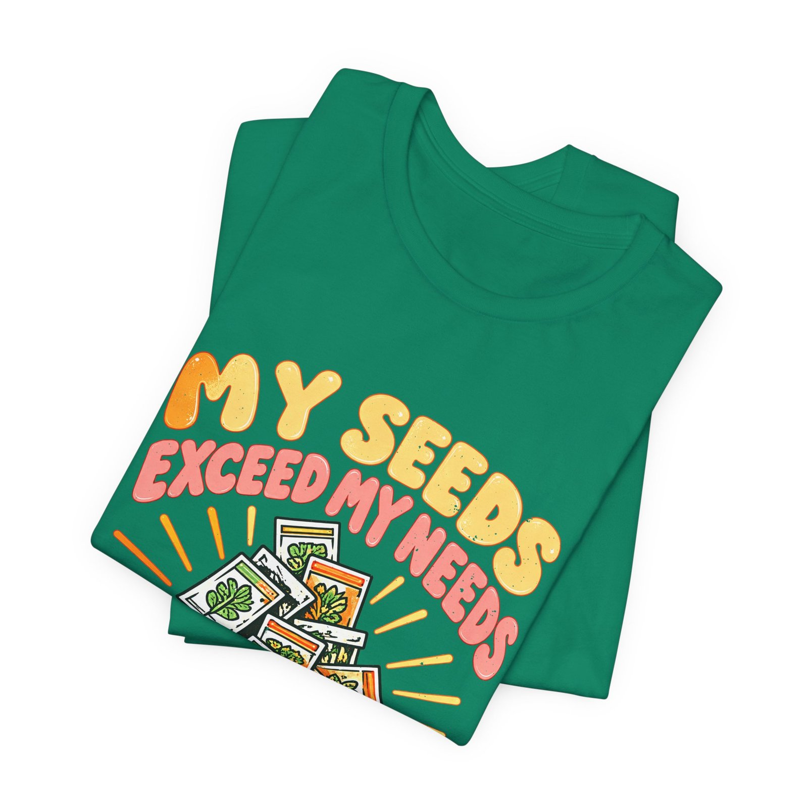 My Seeds Exceed My Needs Gardening Humor - Image 15